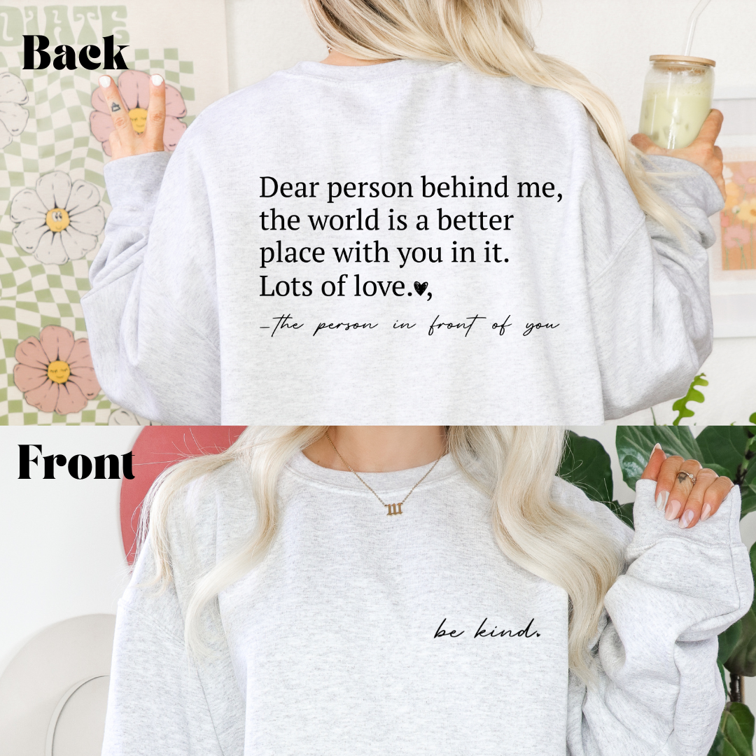 Dear Person Behind Me - Sweater