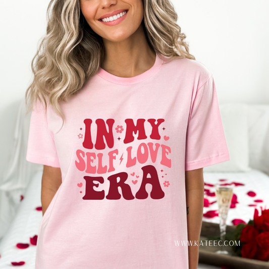 In My Self Love Era - Pink Design Tshirt