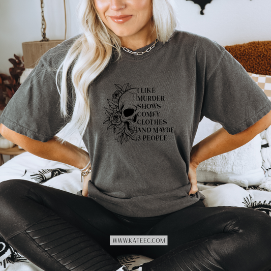 Murder Shows & Comfy Clothes - Tshirt