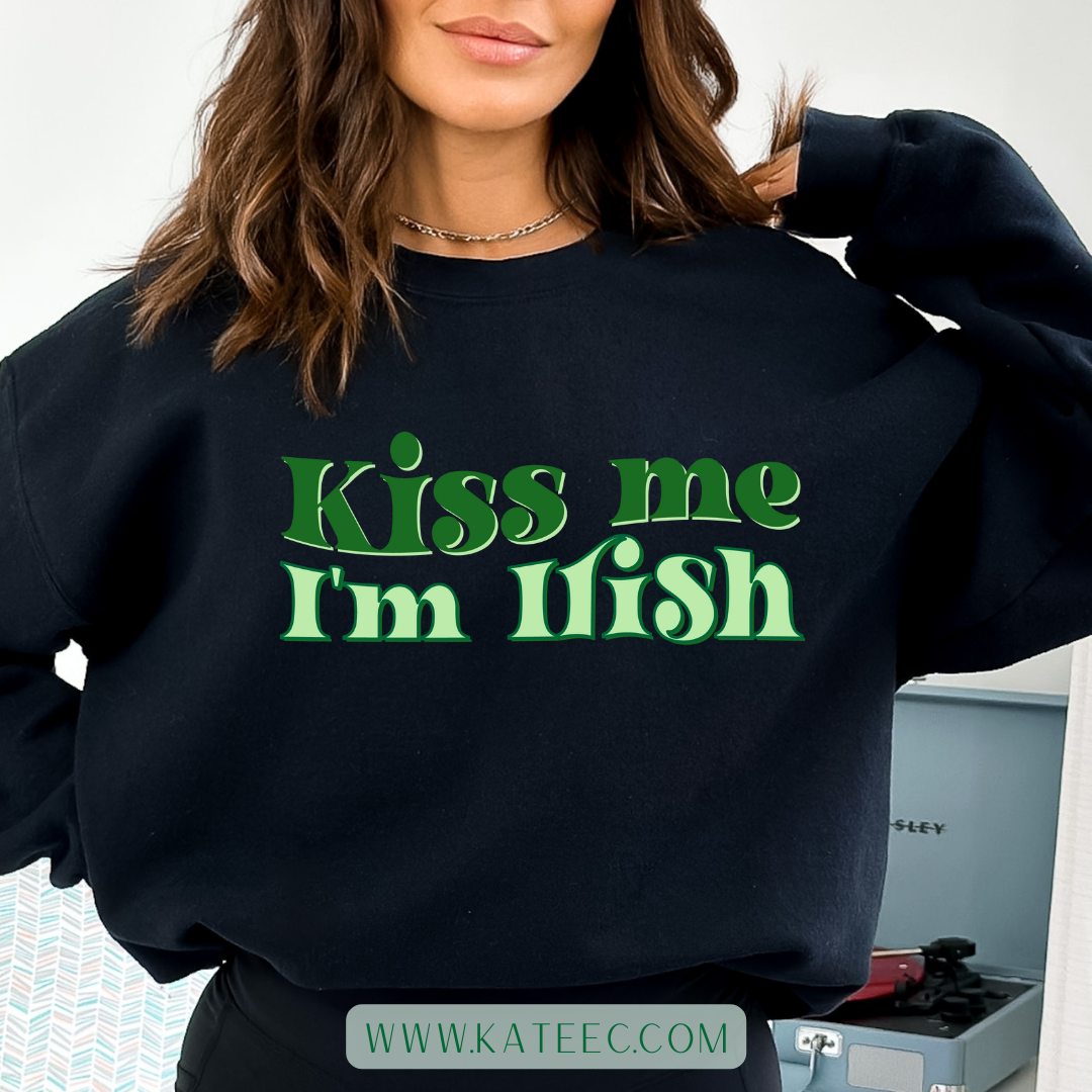 Kiss Me I'm Irish - Sweater